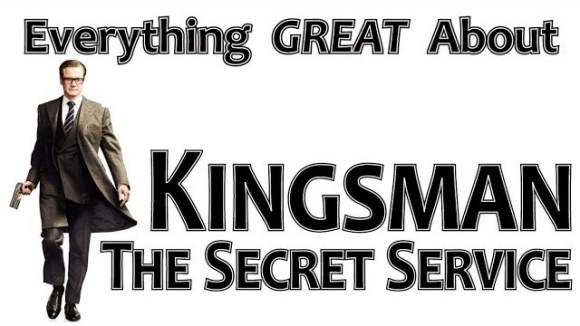 CinemaWins - Everything great about kingsman: the secret service!