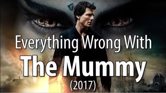 CinemaSins - Everything wrong with the mummy (2017)