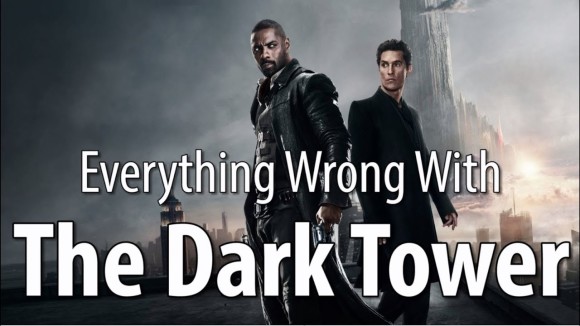 CinemaSins - Everything wrong with the dark tower in 17 minutes or less