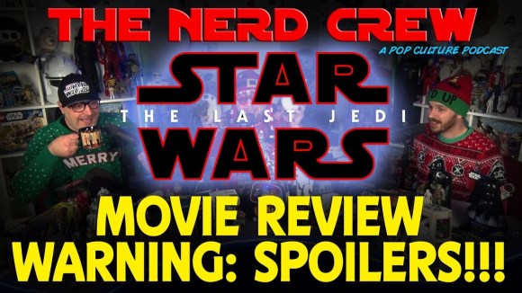 RedLetterMedia - The nerd crew: the last jedi full review (spoilers!!!)