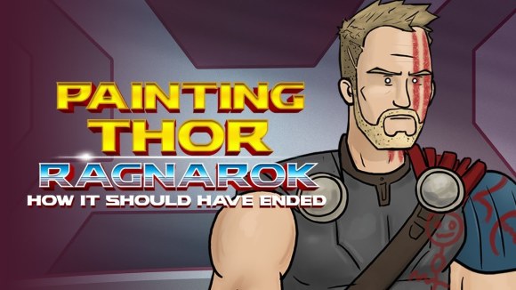 How It Should Have Ended - Painting the thor ragnarok hishe
