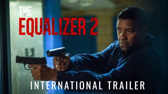 The Equalizer 2 - international trailer