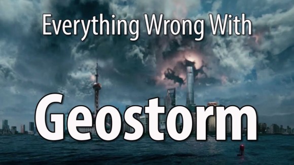 CinemaSins - Everything wrong with geostorm in 20 minutes or less