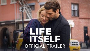 Life Itself (2018) video/trailer