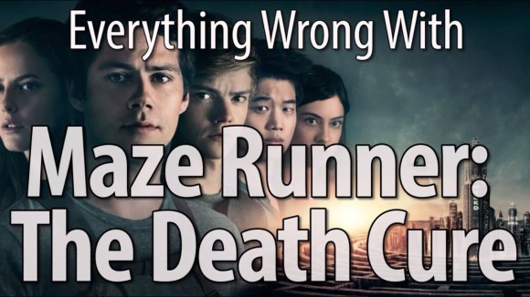 CinemaSins - Everything wrong with maze runner: the death cure