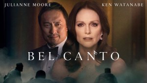 Bel Canto (2018) video/trailer