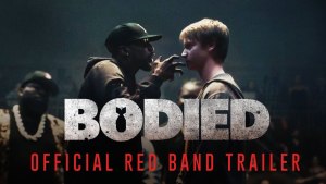 Bodied (2017) video/trailer