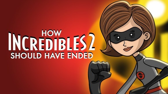 How It Should Have Ended - How incredibles 2 should have ended