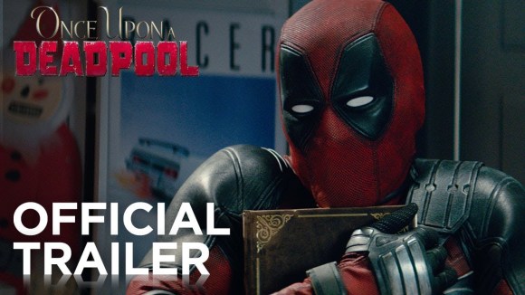 Once Upon A Deadpool - Official Trailer