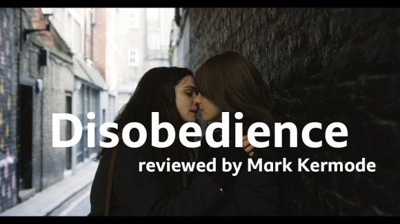 Kremode and Mayo - Disobedience reviewed by mark kermode
