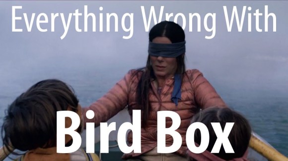 CinemaSins - Everything wrong with bird box in 18 minutes or less