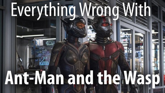 CinemaSins - Everything wrong with ant-man and the wasp