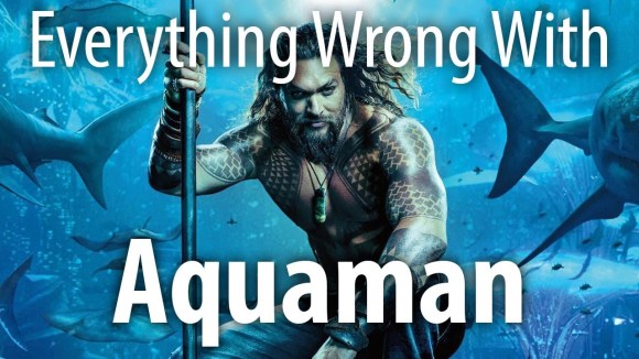 CinemaSins - Everything wrong with aquaman in 21 minutes or less