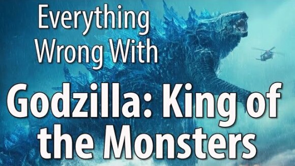 CinemaSins - Everything wrong with godzilla: king of the monsters in 21 minutes or less