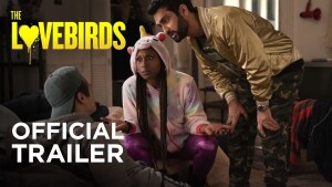 The Lovebirds (2020) video/trailer
