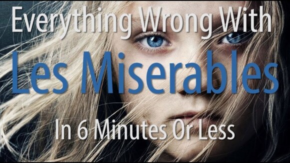 CinemaSins - Everything wrong with les miserables in 6 minutes or less