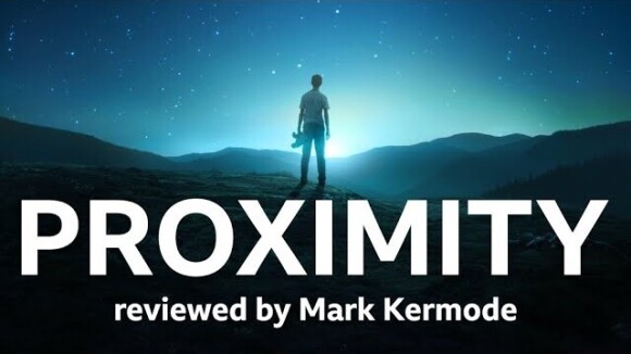Kremode and Mayo - Proximity reviewed by mark kermode