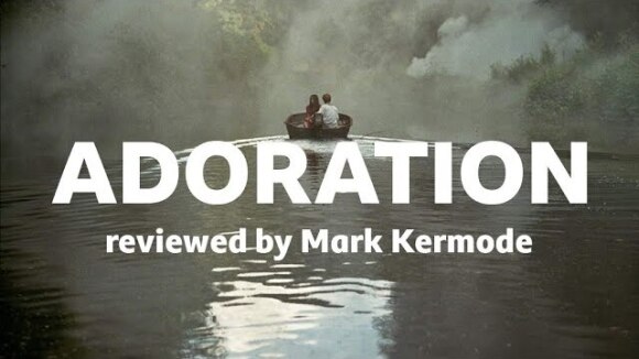 Kremode and Mayo - Adoration reviewed by mark kermode