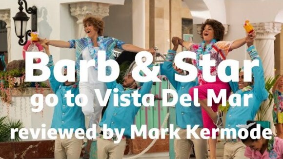 Kremode and Mayo - Barb and star go to vista del mar reviewed by mark kermode