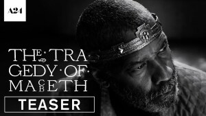 The Tragedy of Macbeth (2021) video/trailer