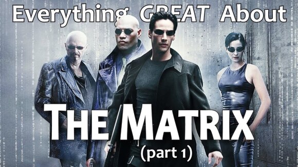 CinemaWins - Everything great about the matrix! (part 1)