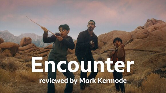 Kremode and Mayo - Encounter reviewed by mark kermode