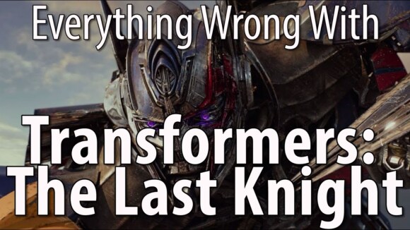CinemaSins - Everything wrong with transformers the last knight