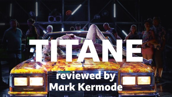 Kremode and Mayo - Titane reviewed by mark kermode