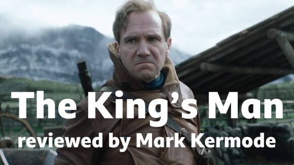 Kremode and Mayo - The king's man reviewed by mark kermode