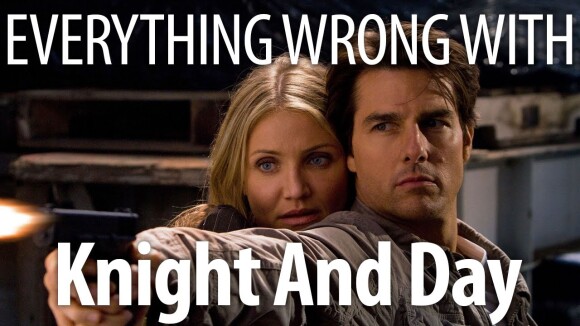 CinemaSins - Everything wrong with knight and day in 17 minutes or less