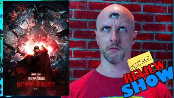 Channel Awesome - Doctor strange in the multiverse of madness - untitled review show