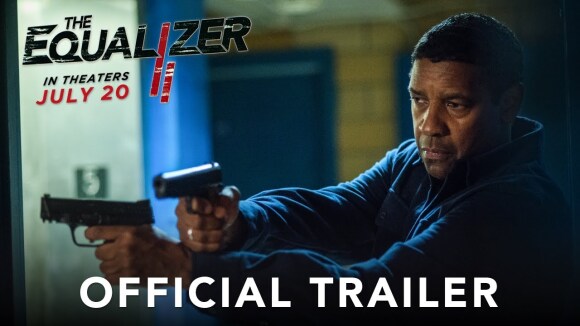 The Equalizer 2 - official trailer