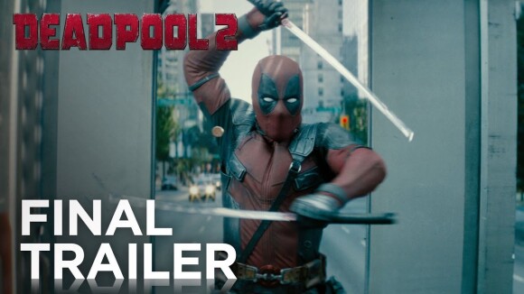 Deadpool 2 - the final trailer