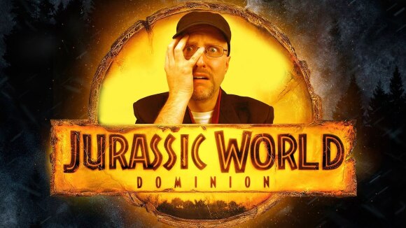 Channel Awesome - Jurassic world dominion - nostalgia critic