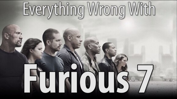 CinemaSins - Everything wrong with furious 7 in so many minutes