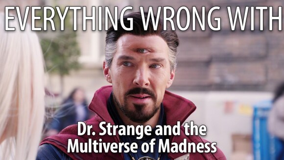CinemaSins - Everything wrong with dr. strange in the multiverse of madness in 25 minutes or less