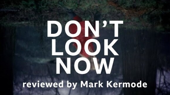 Kremode and Mayo - Don't look now reviewed by mark kermode