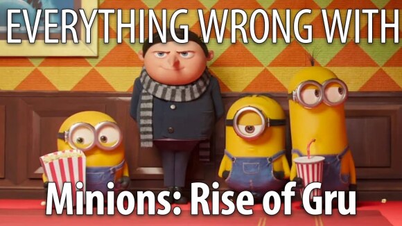 CinemaSins - Everything wrong with minions: rise of gru in 22 minutes or less