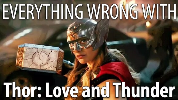 CinemaSins - Everything wrong with thor: love and thunder in 23 minutes or less