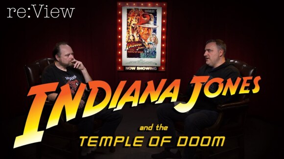 RedLetterMedia - Indiana jones and the temple of doom - re:view