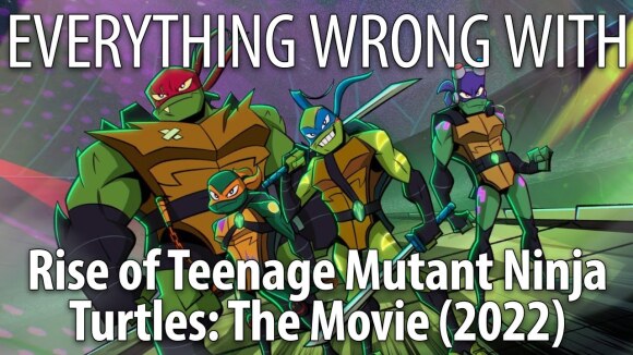 CinemaSins - Everything wrong with rise of the teenage mutant ninja turtles: the movie in 18 minutes or less