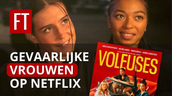 Trailer Netflix-film 'Voleuses'