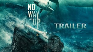No Way Up (2024) video/trailer
